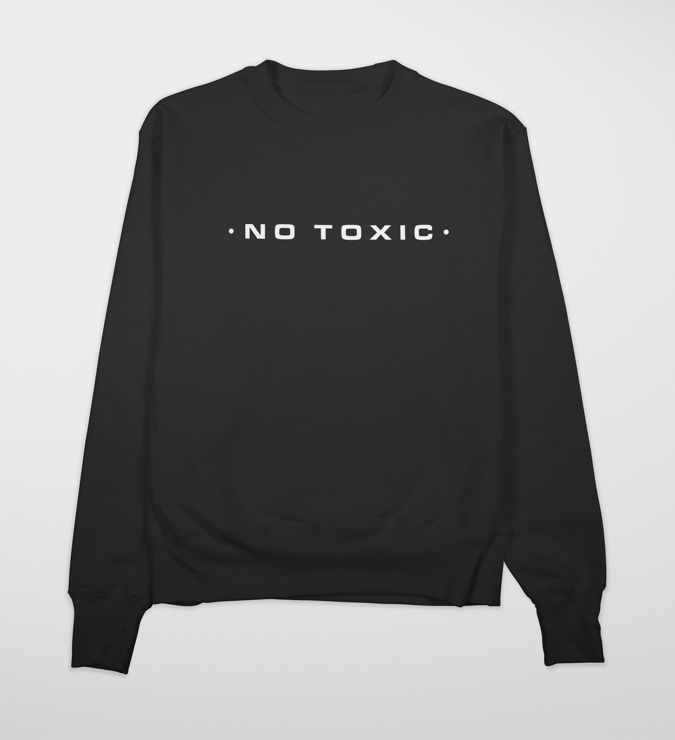 NO TOXIC Premium Sweatshirt (Black)